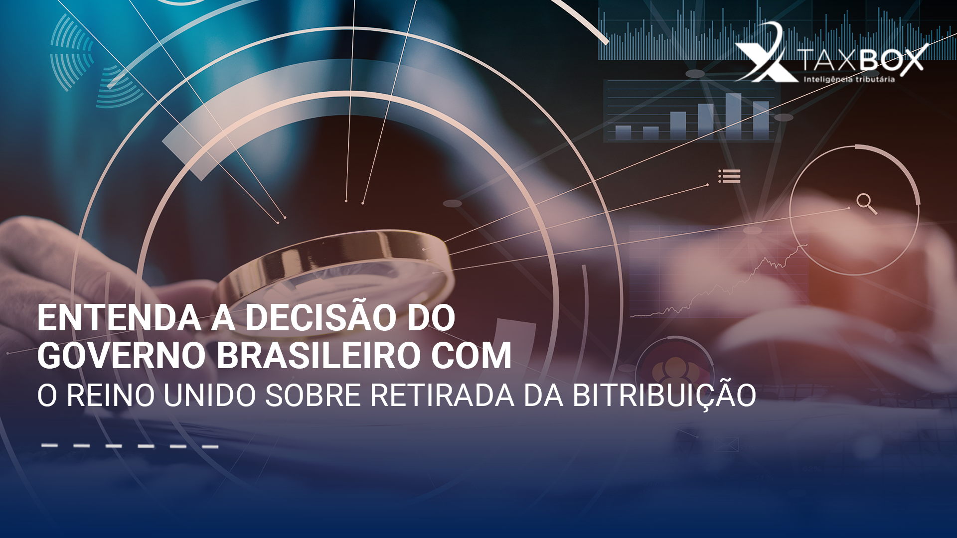 Entenda a decisão do governo brasileiro com o Reino Unido sobre retirada da bitributação